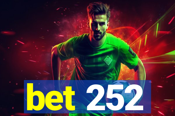 bet 252